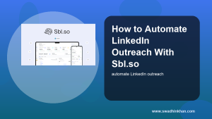 Sbl.so review showing how to automate LinkedIn outreach with safe campaigns
