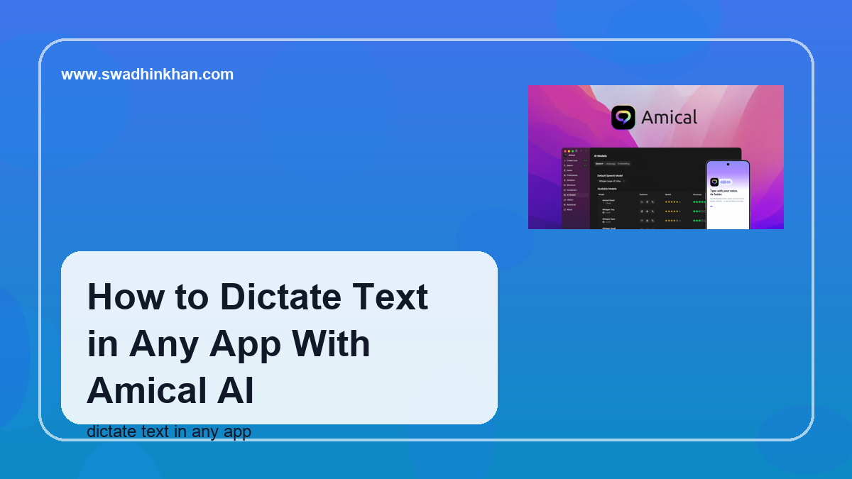 How to Dictate Text in Any App With Amical AI