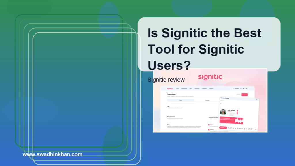 Is Signitic the Best Tool for Signitic Users?