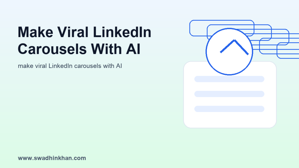 make viral LinkedIn carousels with AI using Carousify