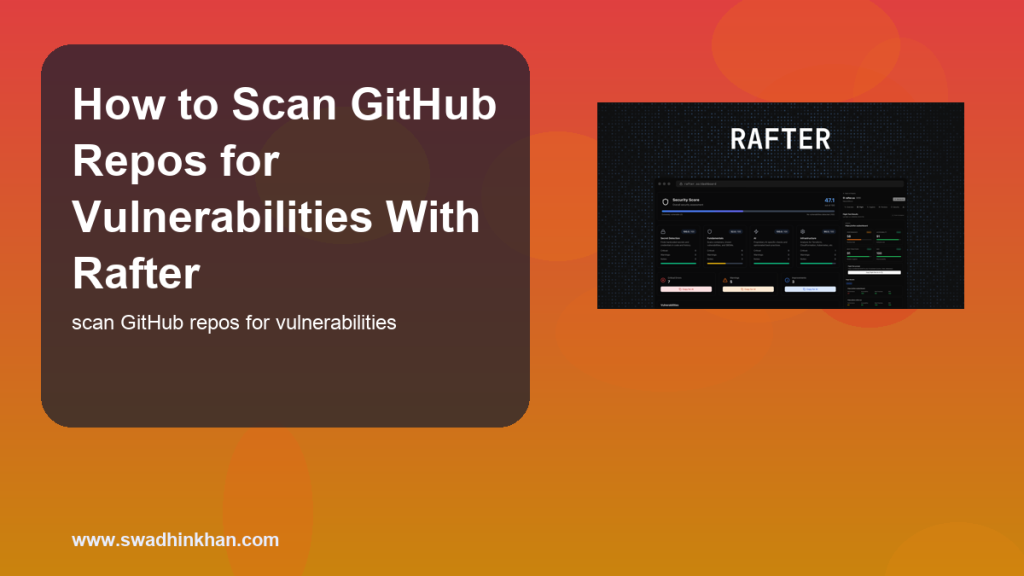 How to Scan GitHub Repos for Vulnerabilities With Rafter