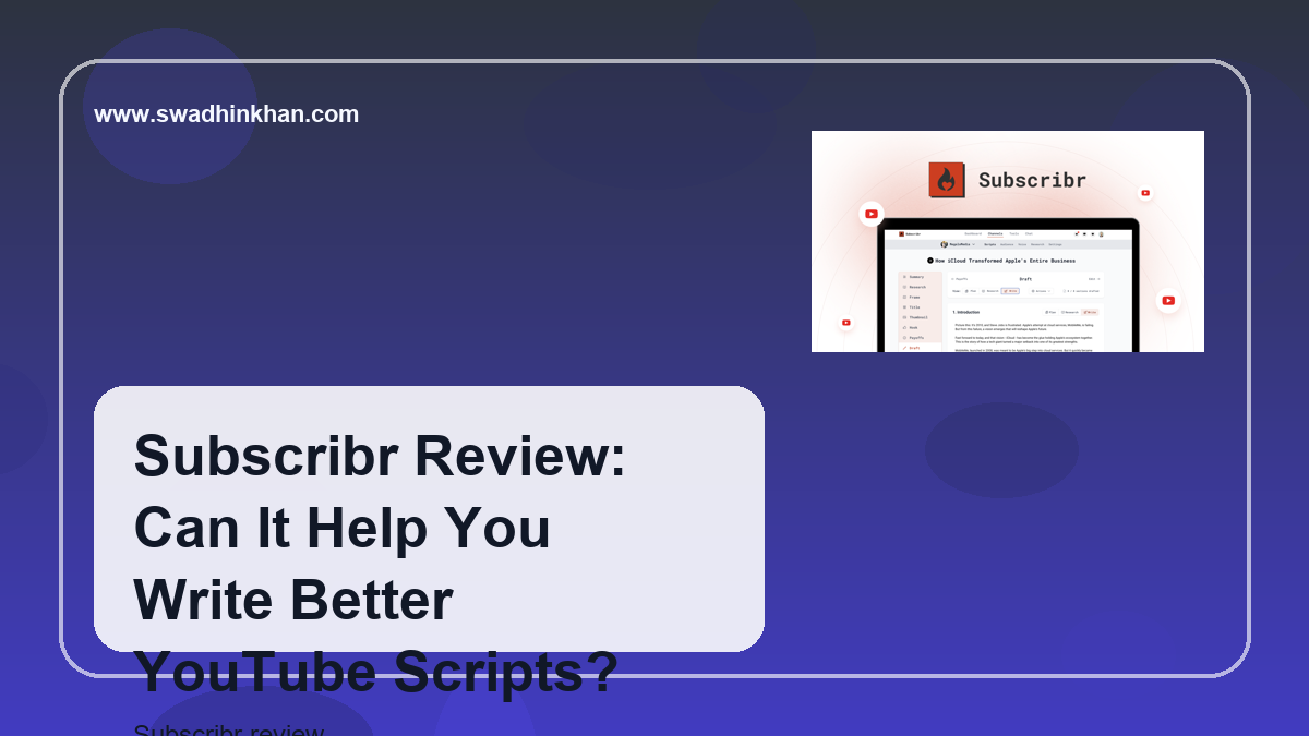 Subscribr Review: Can It Help You Write Better YouTube Scripts?
