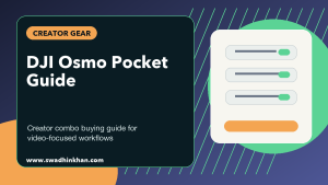 DJI Osmo Pocket guide premium cover for creator combo buying decisions